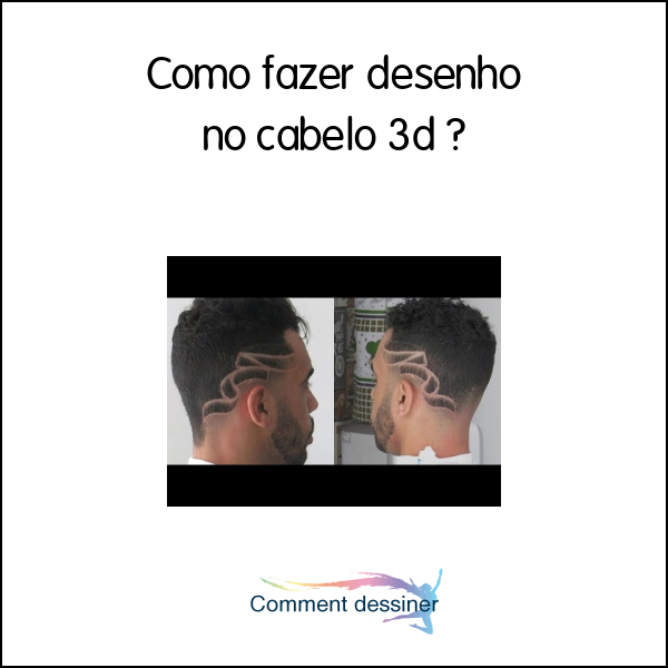 Como fazer desenho no cabelo 3d